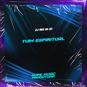 Tuim Espiritual (Explicit)