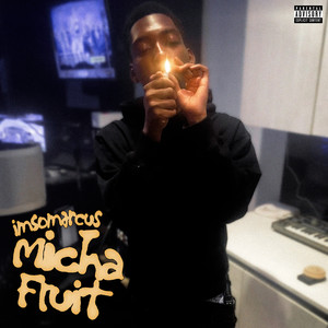 Micha Fruit (Explicit)
