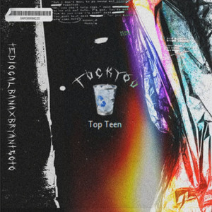 Fytt **** You Top Teen (feat. Tedio Galbana) [Explicit]