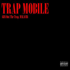 Trap Mobile (Explicit)
