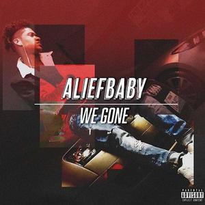 We Gone (Explicit)