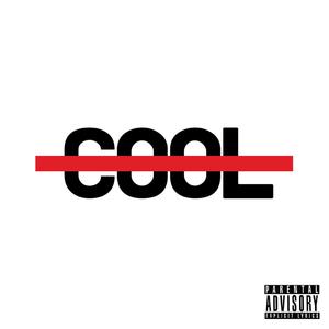 Don't Be Cool (feat. Natalie Lauren) [Explicit]