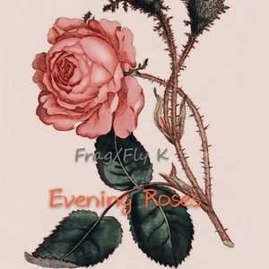 傍晚的玫瑰 (Prod.Xiangyue)