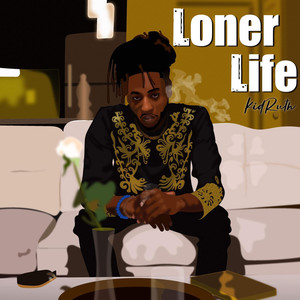 Loner Life (Explicit)