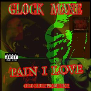 PAIN I  LOVE (Explicit)