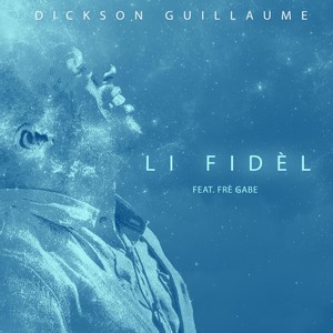 Li Fidèl (feat. Frè Gabe)