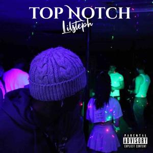 Top Notch (Explicit)