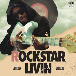 Rockstar Livin (Explicit)