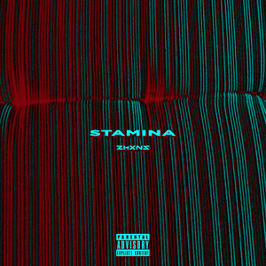 Stamina (Explicit)