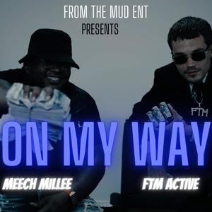 On My Way (feat. Meech Millee) [Explicit]