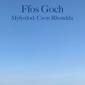 Myfyrdod: Cwm Rhondda