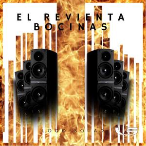 El Revienta Bocinas