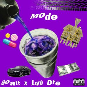 Mode (feat. Luh Dre) [Explicit]