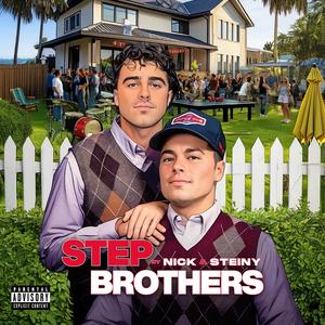 Step Brothers (feat. Steiny) (Explicit)