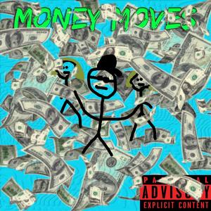 Money Moves! (Explicit)