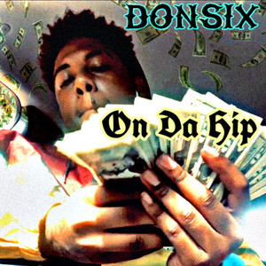 On Da Hip (Explicit)