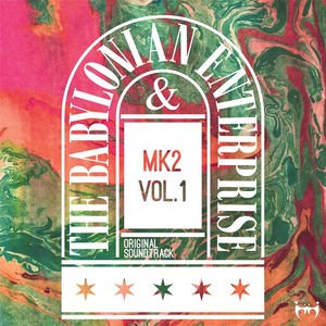 The Babylonian Enterprise & Mk2, Vol. 1 (Original Soundtrack)