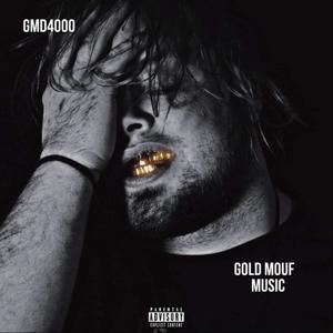 Gold Mouf Music (Explicit)