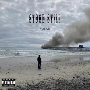 Stood Still (Explicit)