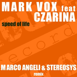 Speed of Life (Marco Angeli & Stereosys Remix)