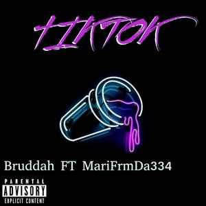 Tiktok (feat. MariFrmDa334) [Explicit]