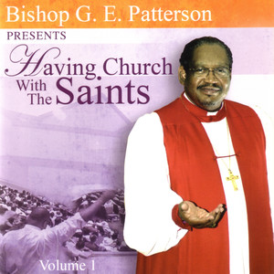 Having Church With The Saints, Vol. 1