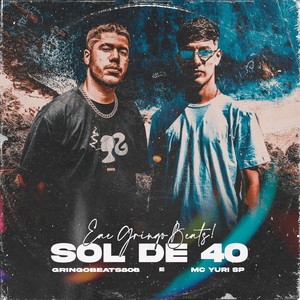 Sol de 40(feat. MC Yuri Sp) (Explicit)