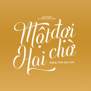 MỘT ĐỢI HAI CHỜ