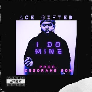 I Do Mine (Explicit)