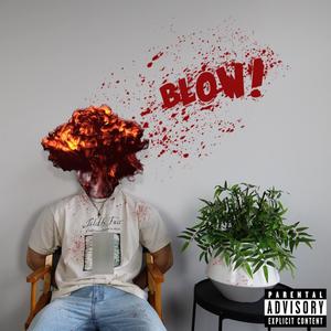 BLOW! (Explicit)
