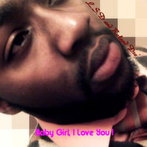 Baby Girl, I Love You! (Explicit)