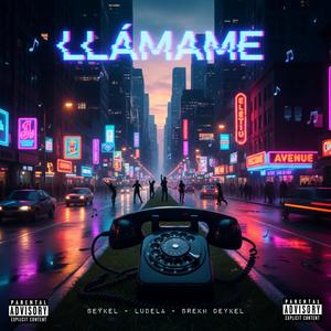 LLÁMAME (feat. LUDELA & Brekh Deykel)