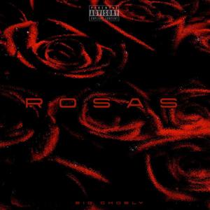 Rosas (Explicit)