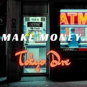 Make Money (Explicit)