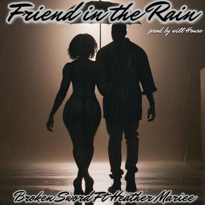 Friend in the Rain (feat. Heather Mariee) [Explicit]