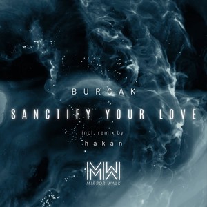 Sanctify Your Love (Hakan Remix)