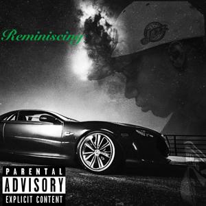Reminiscing (Explicit)