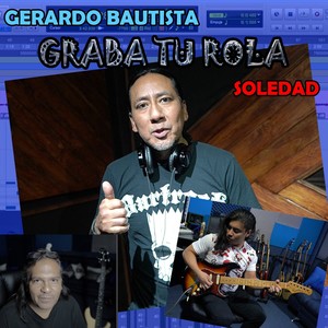 Soledad (Graba Tu Rola)