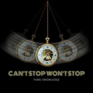Can’t Stop Won’t Stop (Explicit)