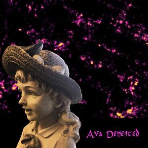 Ava Demented