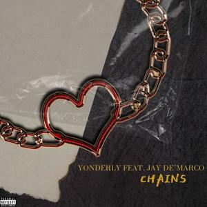 Chains (feat. Jay De'Marco) [Explicit]