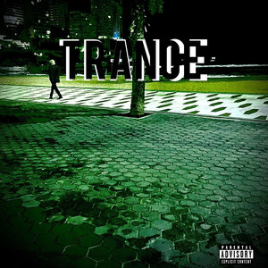 Trance (Explicit)