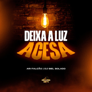 Deixa a Luz Acesa (Explicit)