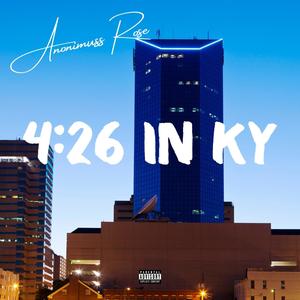 4:26 in KY (Explicit)