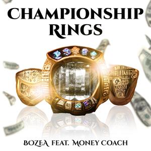 Championship Rings (feat. Money Coach) [Explicit]