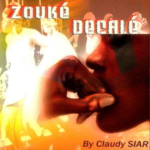 Zouké décalé by Claudy Siar (La plus Pop des musiques Afro)