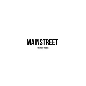 MAINSTREET - MAGRO x SOUZZA (Explicit)