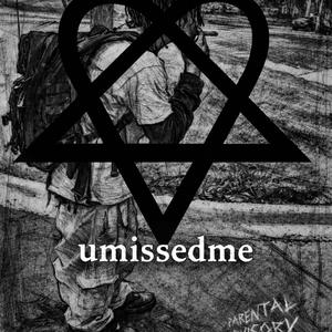 umissedme (Explicit)