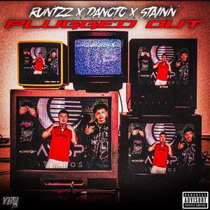 PLUGGED OUT (feat. Danoto & STAINN) (Explicit)
