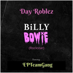 Billy Bowie(Rockstar)[feat. Epteamgang] (Explicit)